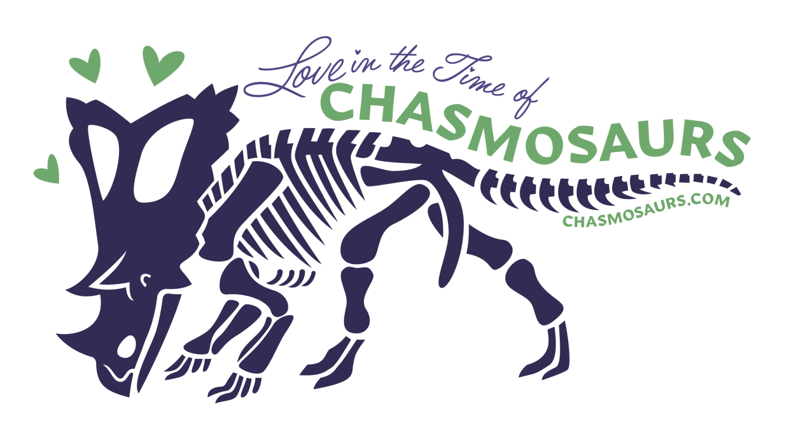 A stylized image of a chasmosaurus skeleton with the text "Love in the Time of Chasmosaurs" along its back and tail. The URL chasmosaurs.com is written along the bottom of the tail. The skeleton is purple and the text is green and purple.